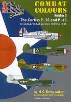 Combat Colours 3 - The Curtiss P-36 and P-40 in USAAC/USAAF service (1939-1945) by H.C.Bridgewater - Image 1