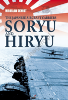 The Japanese Aircraft Carriers Sōryū and Hiryū